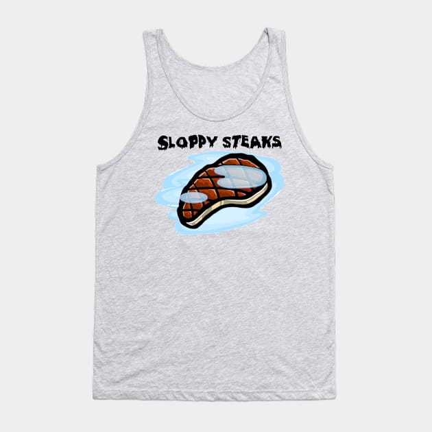 Sloppy Steaks (Light Shirts) Tank Top by That's a Chunky!